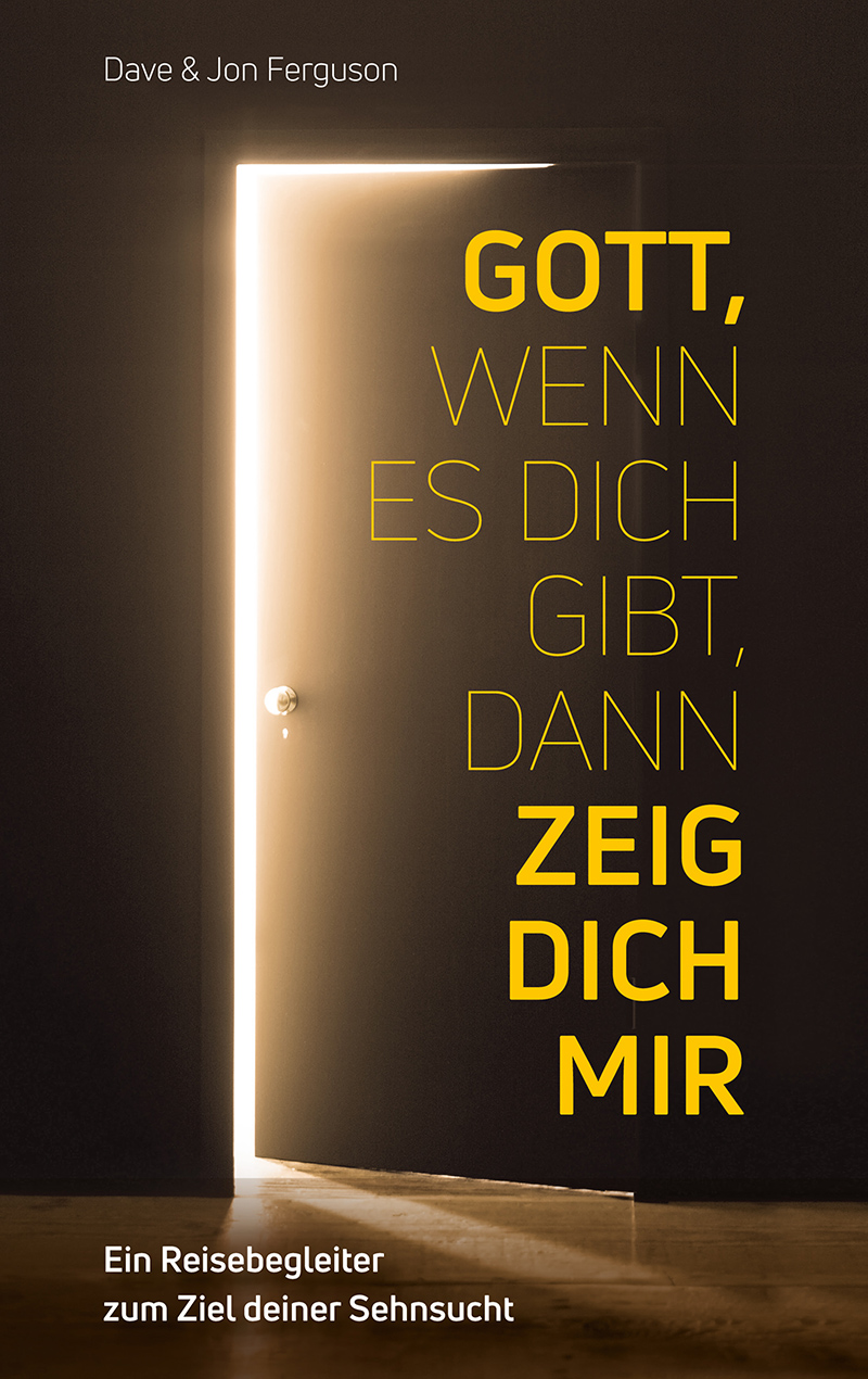 Gott, wenn es dich gibt, dann zeig dich mir!