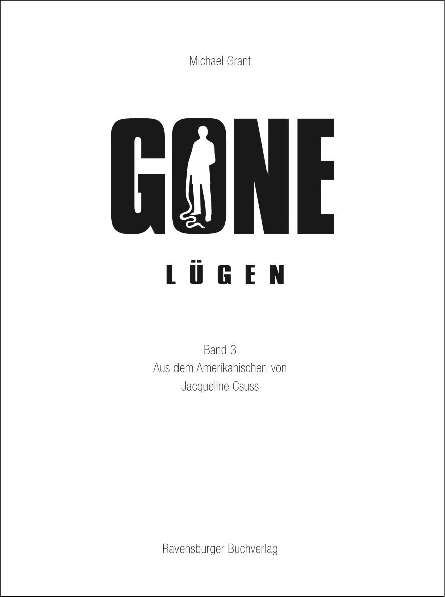 Gone 3: Lügen
