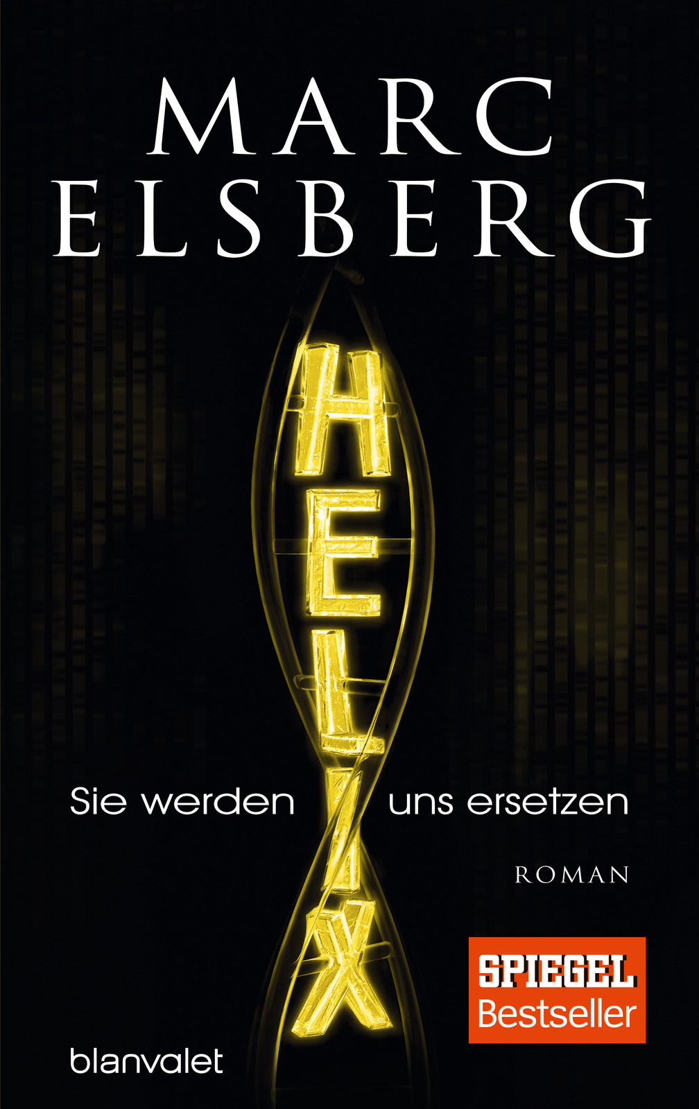 Helix – Sie werden uns ersetzen