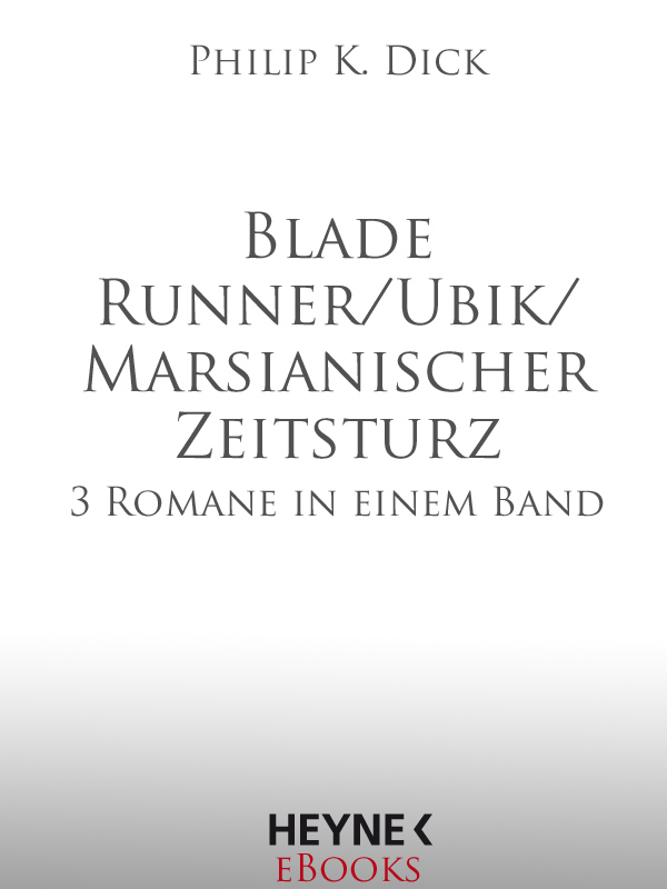 Dick P.K.,3 Romane