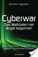 Cyberwar - Das Wettrüsten hat längst begonnen