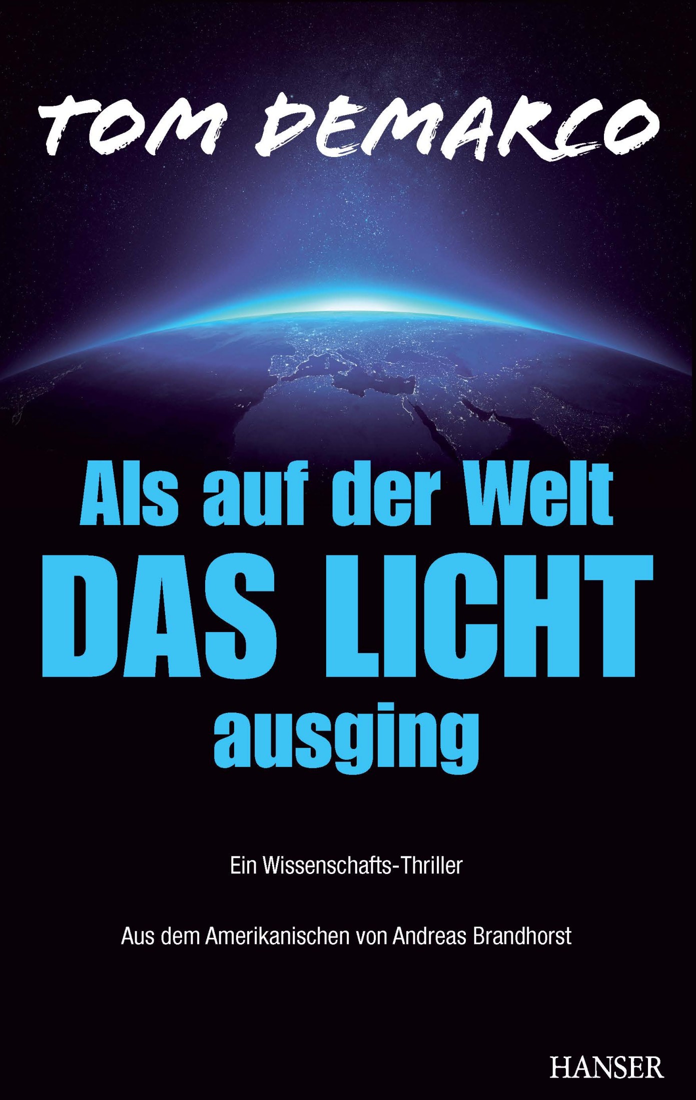 Als auf der Welt das Licht ausging