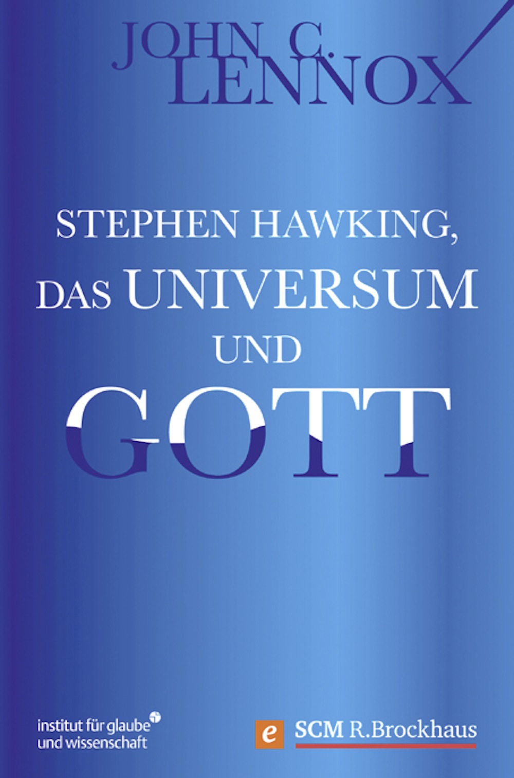 Stephen Hawking, das Universum und Gott