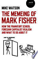 The Memeing of Mark Fisher