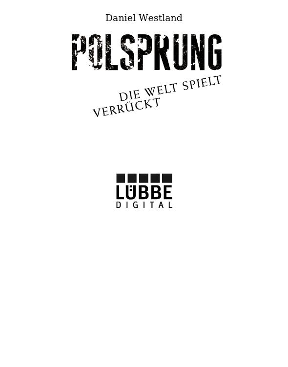 Polsprung - Die Welt spielt verrückt